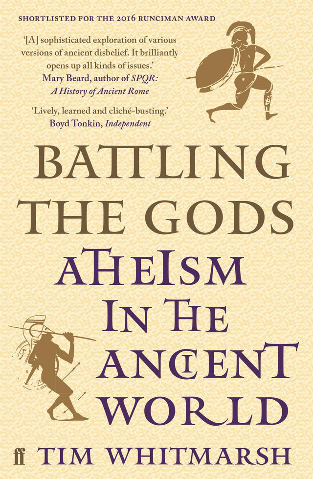 Battling the Gods: Atheism in the Ancient World - Retail Maharaj
