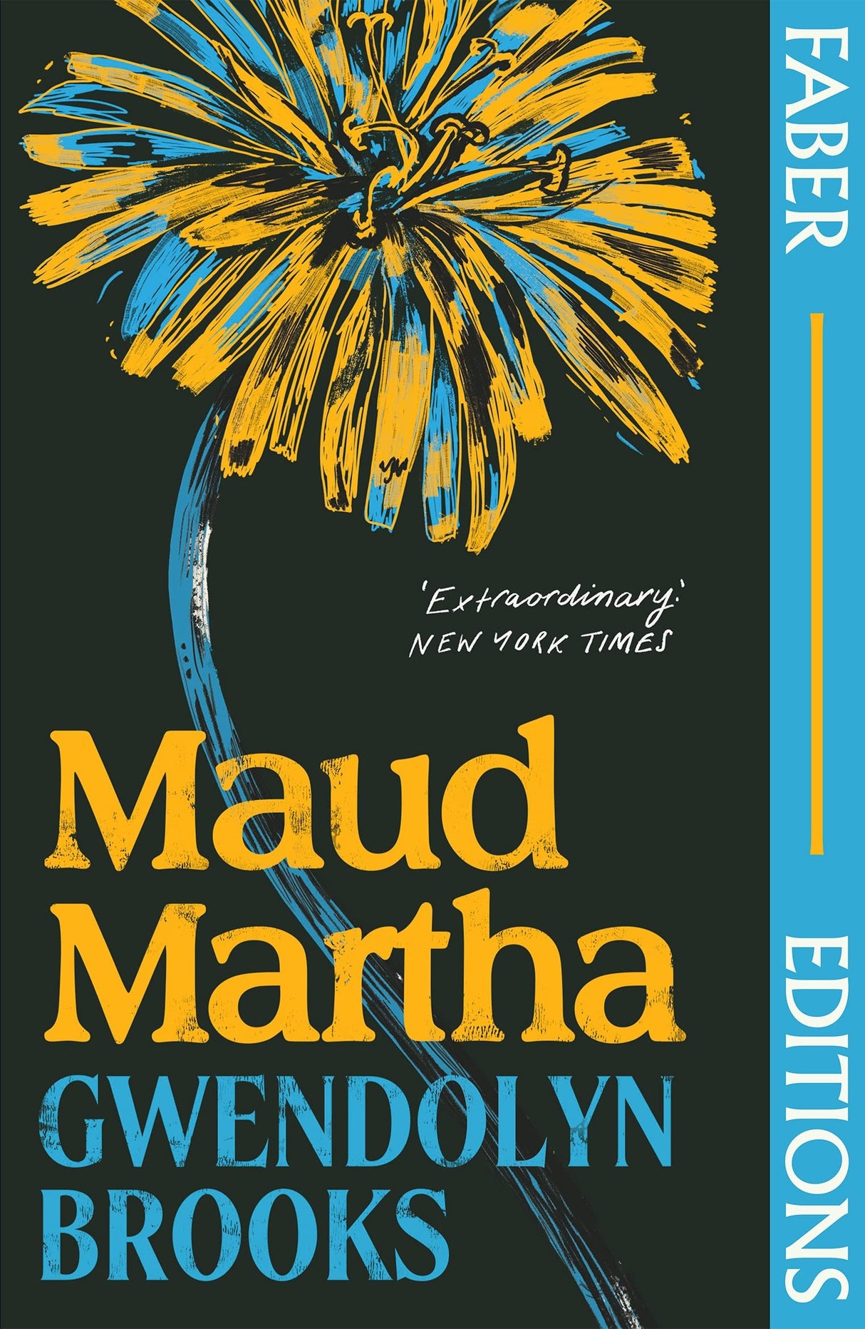 Maud Martha (Faber Editions): 'I loved it and want everyone to read this lost literary treasure.' Bernardine Evaristo - Retail Maharaj