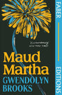 Maud Martha (Faber Editions): 'I loved it and want everyone to read this lost literary treasure.' Bernardine Evaristo - Retail Maharaj
