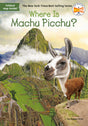 Where Is Machu Picchu? - Retail Maharaj