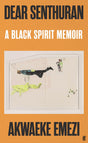 Dear Senthuran: A Black spirit memoir - Retail Maharaj