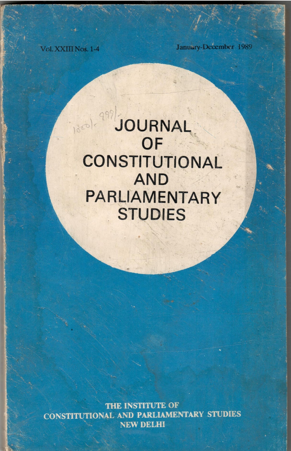 Journal of Constitutional Parliamentary Studies (Vol. XXIII Nos. 1-4) - (January-December , 1989)