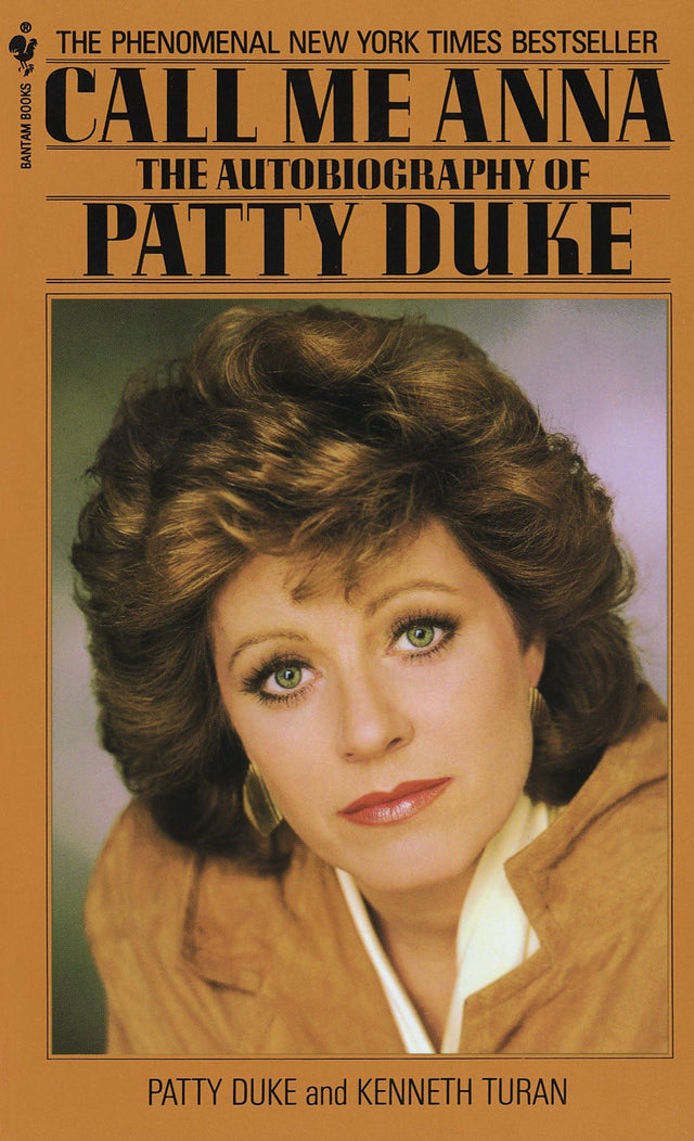 Call Me Anna: The Autobiography of Patty Duke - Retail Maharaj