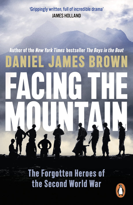 Facing The Mountain: The Forgotten Heroes of the Second World War - Retail Maharaj