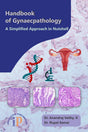 Handbook of Gynaecpathology – A Simplified Approach in Nutshell (First Edition, 2020) - Retail Maharaj