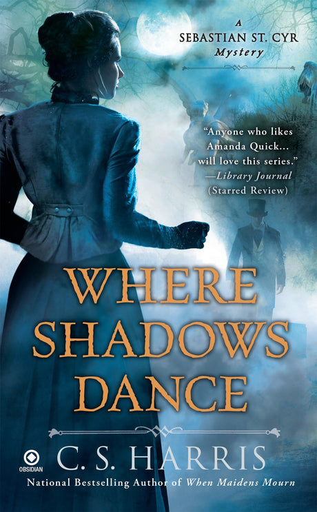 Where Shadows Dance: 6 (Sebastian St. Cyr Mystery) - Retail Maharaj