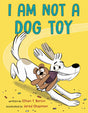 I Am Not a Dog Toy - Retail Maharaj