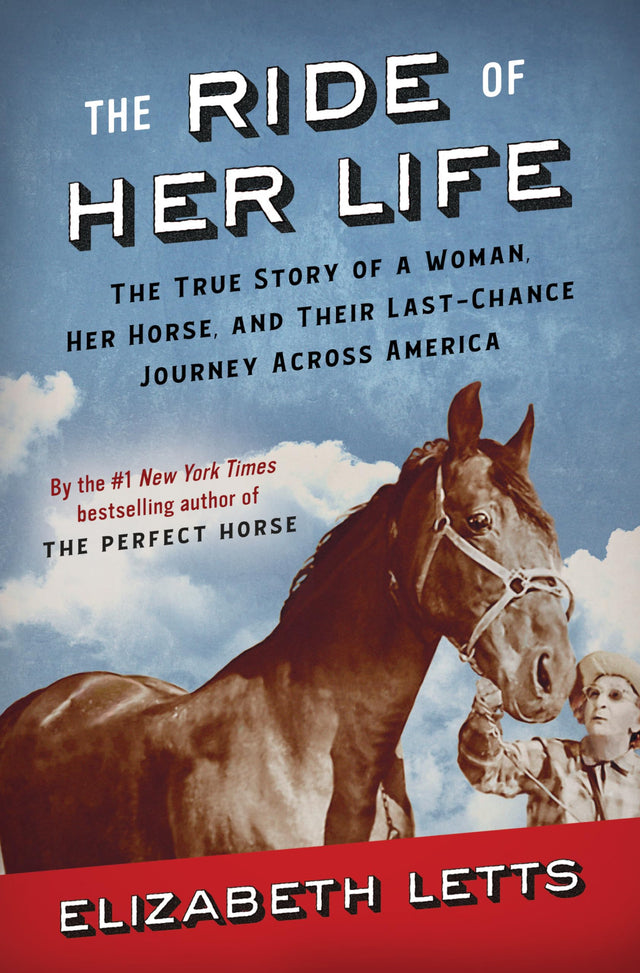 The Ride of Her Life: The True Story of a Woman, Her Horse, and Their Last-Chance Journey Across America - Retail Maharaj
