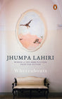 Whereabouts: A Novel | Must Read Penguin Fiction Books - Retail Maharaj