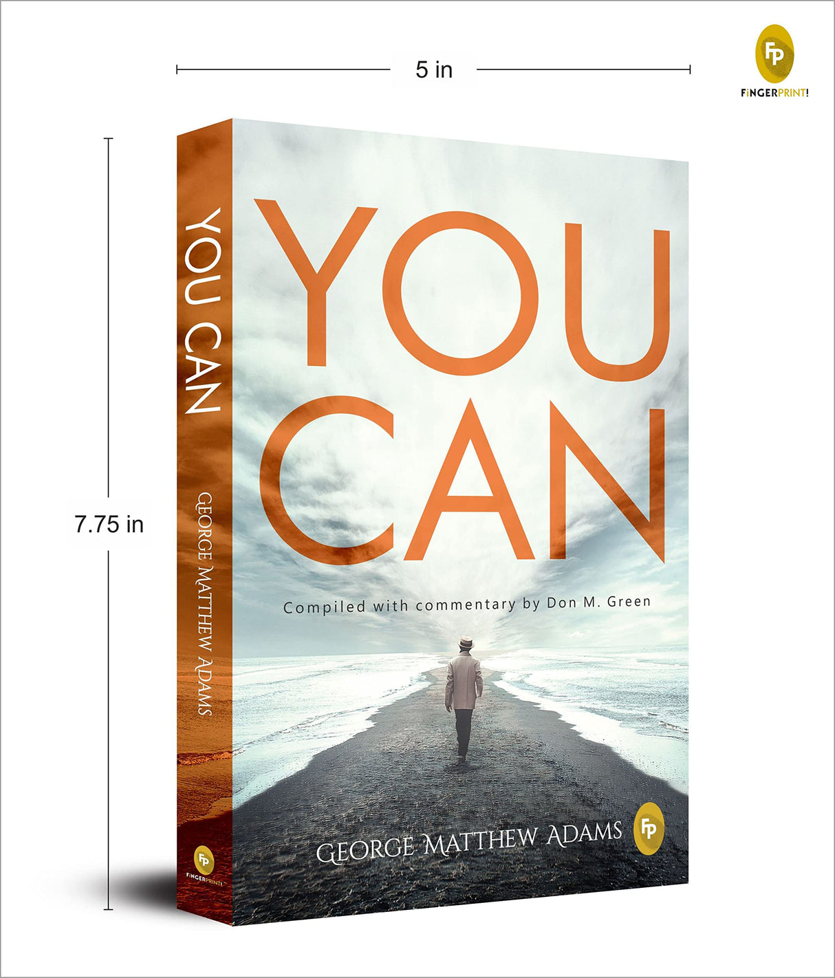 You Can by George Matthew Adams | The Classic Guide to Self-Belief, Self-Help, Motivation & Personal Growth | A Life Changing Book on Success and Inner Strength | Premium Paperback Edition | Best Seller - Retail Maharaj