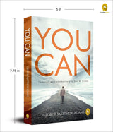 You Can by George Matthew Adams | The Classic Guide to Self-Belief, Self-Help, Motivation & Personal Growth | A Life Changing Book on Success and Inner Strength | Premium Paperback Edition | Best Seller - Retail Maharaj