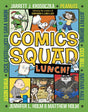 Comics Squad #2: Lunch!: (A Graphic Novel) - Retail Maharaj