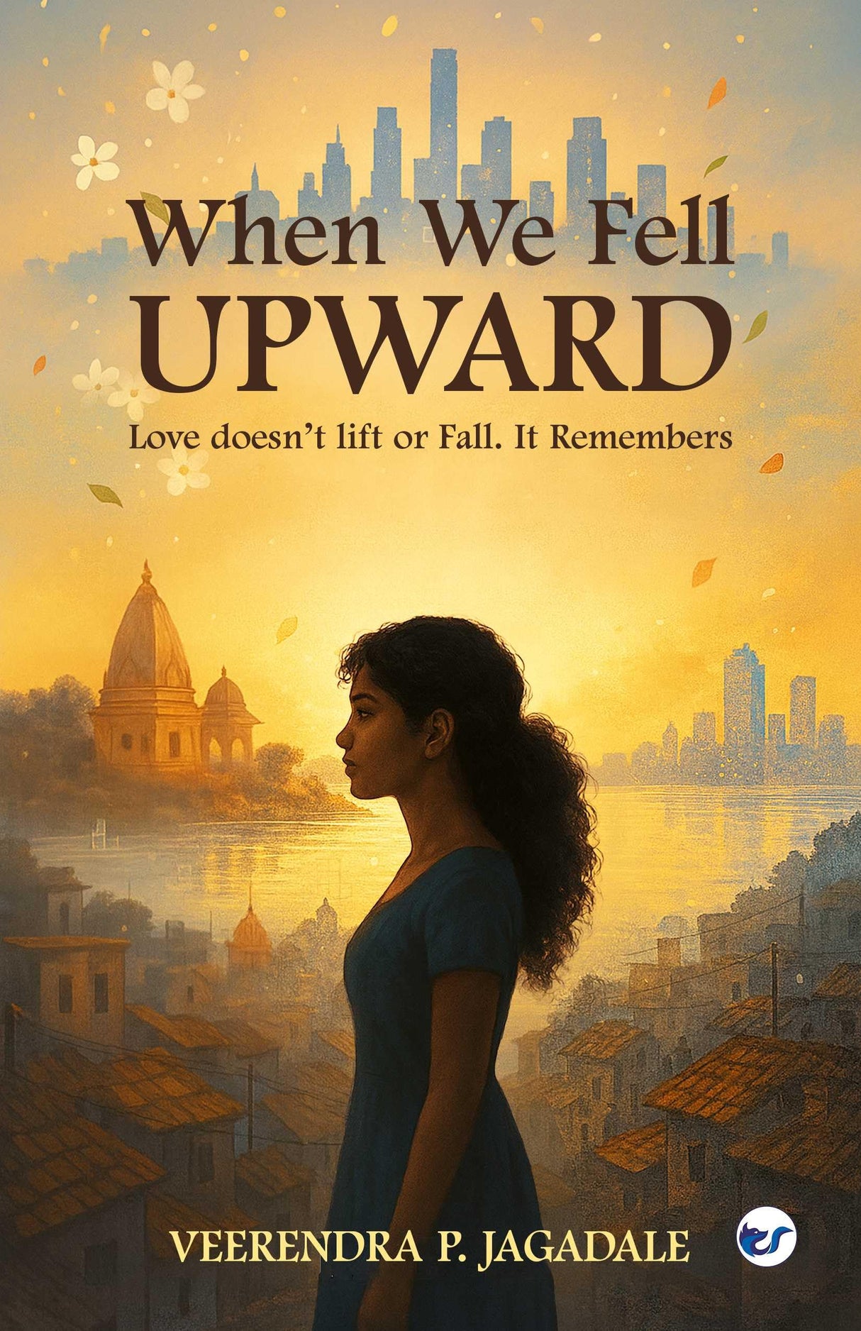 When We Fell Upward: Love doesn’t lift or Fall. It Remembers - Retail Maharaj