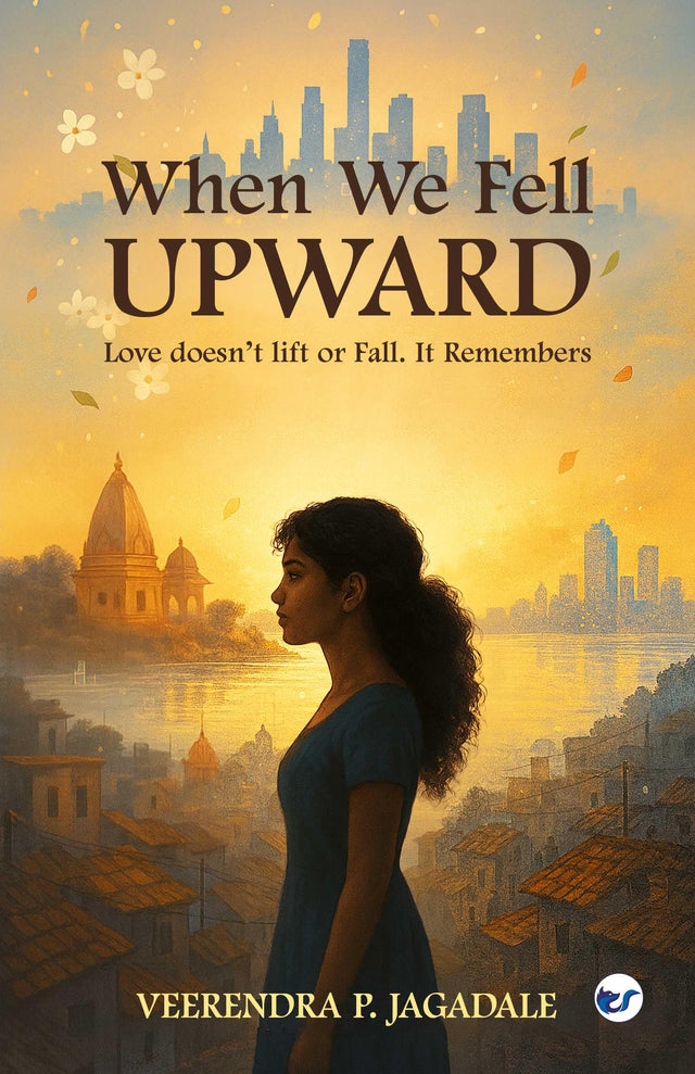 When We Fell Upward: Love doesn’t lift or Fall. It Remembers - Retail Maharaj