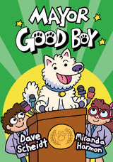 Mayor Good Boy: (A Graphic Novel): 1 - Retail Maharaj