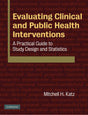 Evaluating Clinical and Public Health Interventions: A Practical Guide to Study Design and Statistics - Retail Maharaj