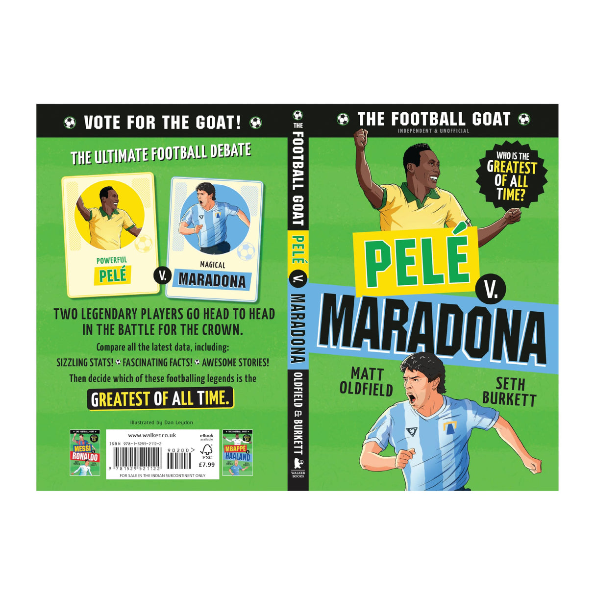 The Football GOAT: Pelé v. Maradona: The greatest footballer of all time! The fun biography gift book for kids aged 7, 8, 9, 10, 11 - packed with stats & stories for boys and girls who love football - Retail Maharaj