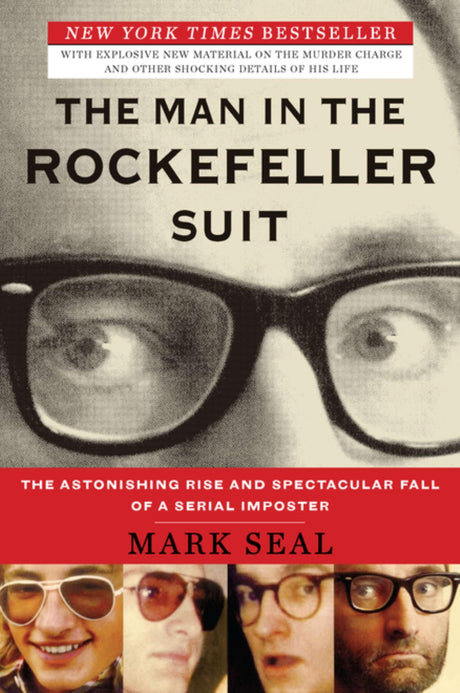 The Man in the Rockefeller Suit: The Astonishing Rise and Spectacular Fall of a Serial Impostor - Retail Maharaj