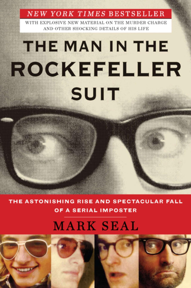 The Man in the Rockefeller Suit: The Astonishing Rise and Spectacular Fall of a Serial Impostor - Retail Maharaj