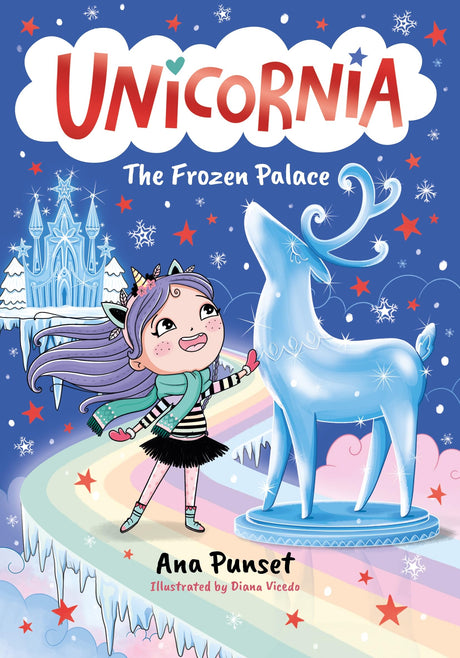 Unicornia: The Frozen Palace: The bestselling illustrated magical unicorn series for kids aged 5-8, the perfect stocking filler or festive gift - Retail Maharaj