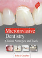 MICROINVASIVE DENTISTRY: CLINICAL STRATEGIES AND TOOLS - Retail Maharaj