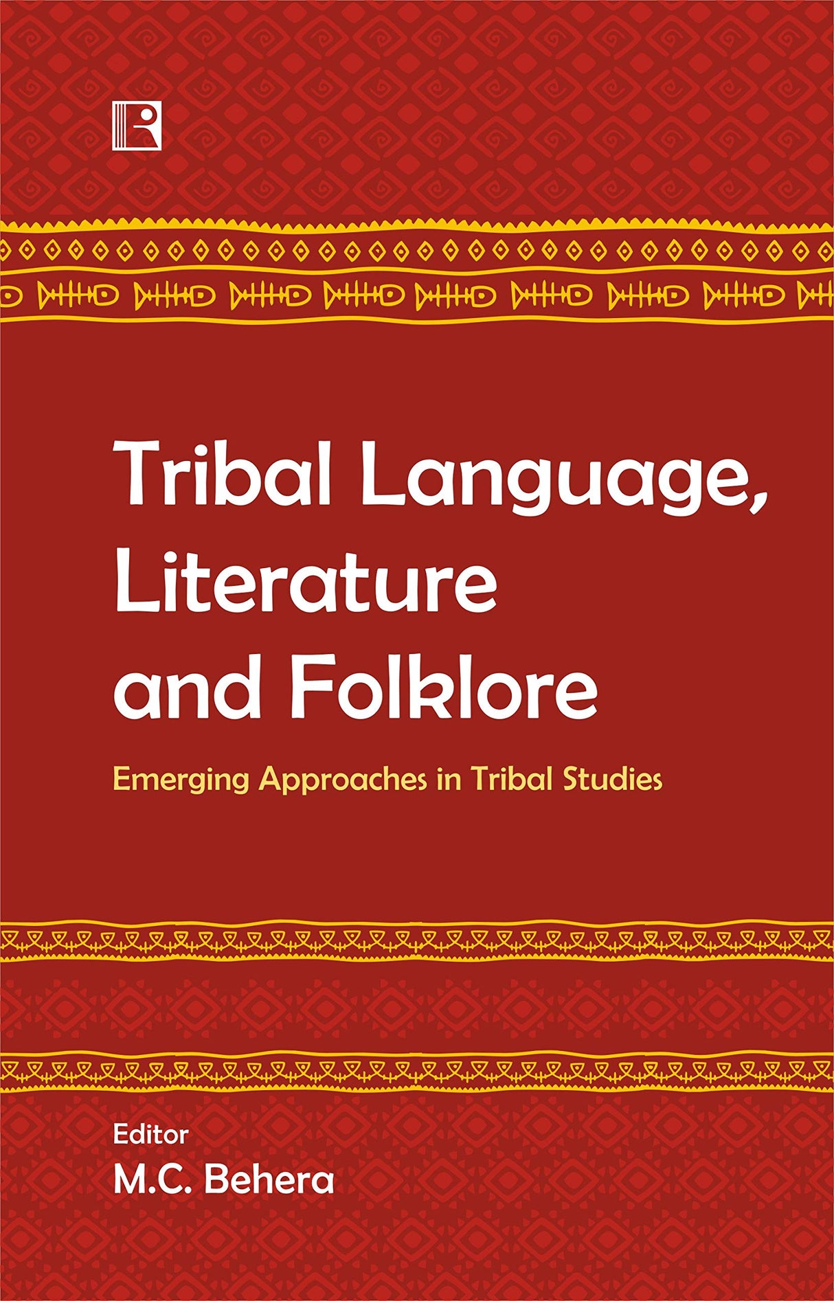 TRIBAL LANGUAGE,LITERATURE AND FOLKLORE: Emerging Approaches in Tribal Studies - Retail Maharaj