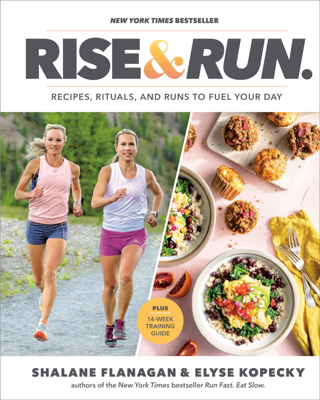 Rise and Run: Recipes, Rituals and Runs to Fuel Your Day: A Cookbook - Retail Maharaj