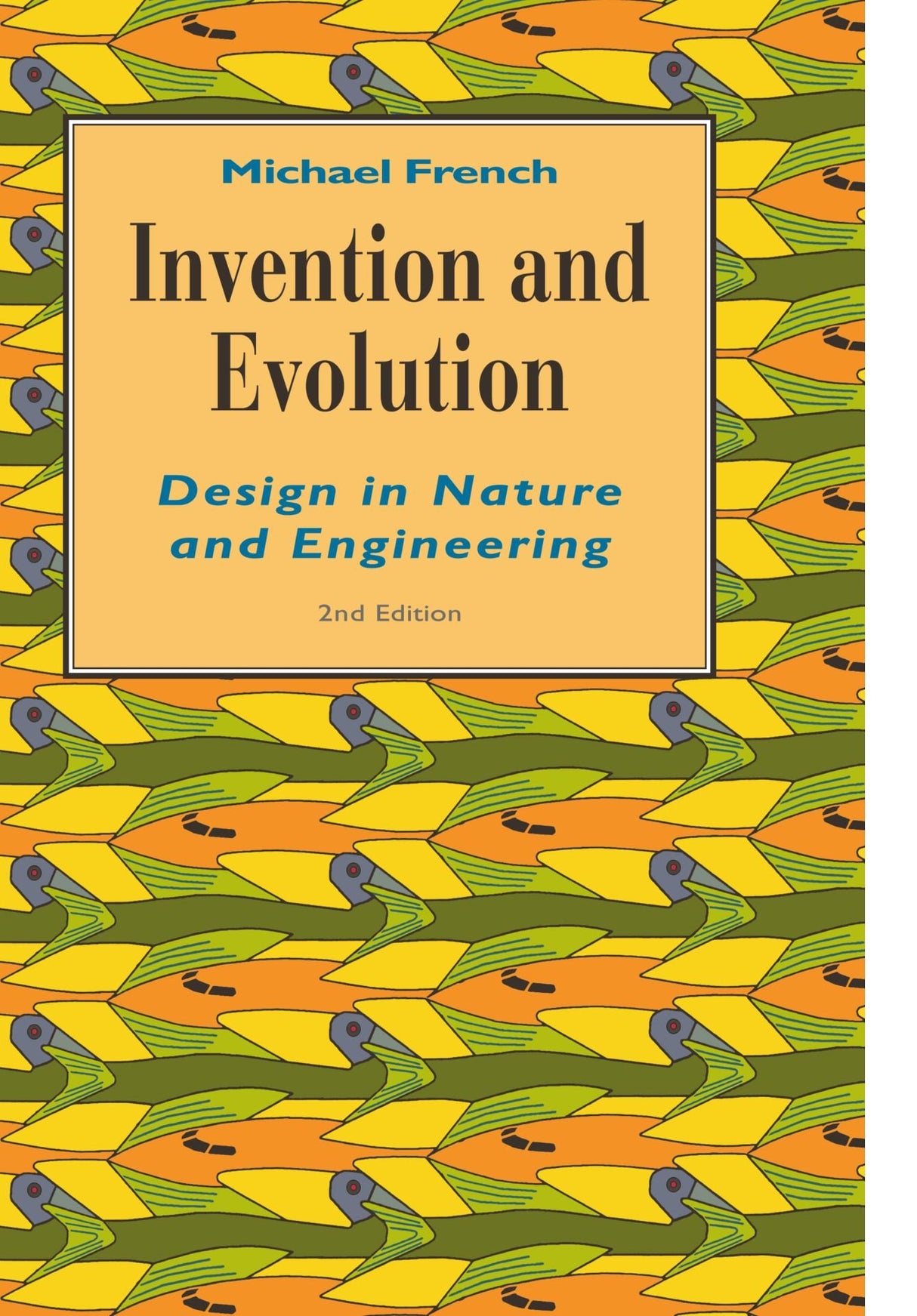 Invention and Evolution: Design in Nature and Engineering - Retail Maharaj