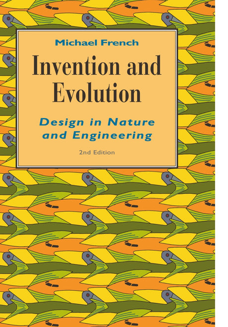 Invention and Evolution: Design in Nature and Engineering - Retail Maharaj