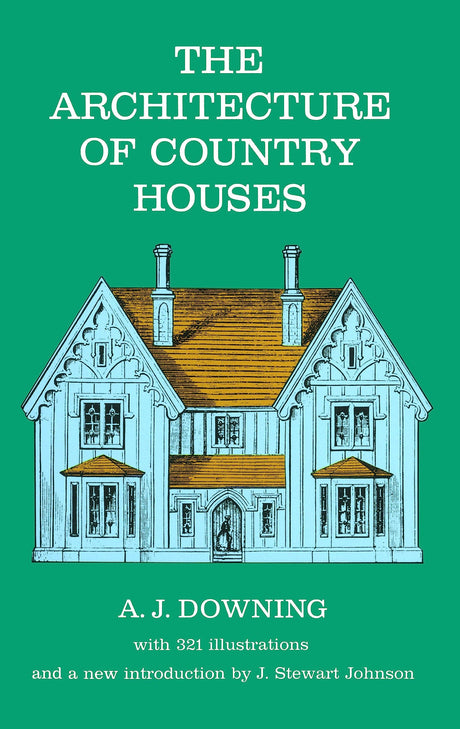 The Architecture of Country Houses (Dover Architecture) - Retail Maharaj
