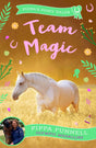 Team Magic (Pippa's Pony Tales) - Retail Maharaj