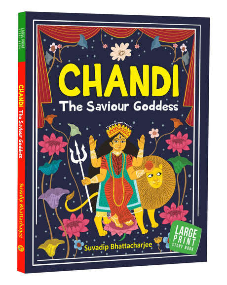 Chandi: The Saviour Goddess - Indian Mythology Illustrated Storybook for Children | Adventure Stories of Shakti, Strength and Victory | Divine Mother for Kids | Warrior Form of Durga | Hindu Mythology, History & Folklore | Colorful Picture Stories for Kid - Retail Maharaj