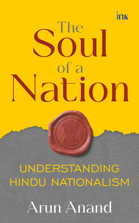 The Soul of a Nation: Understanding Hindu Nationalism - Retail Maharaj