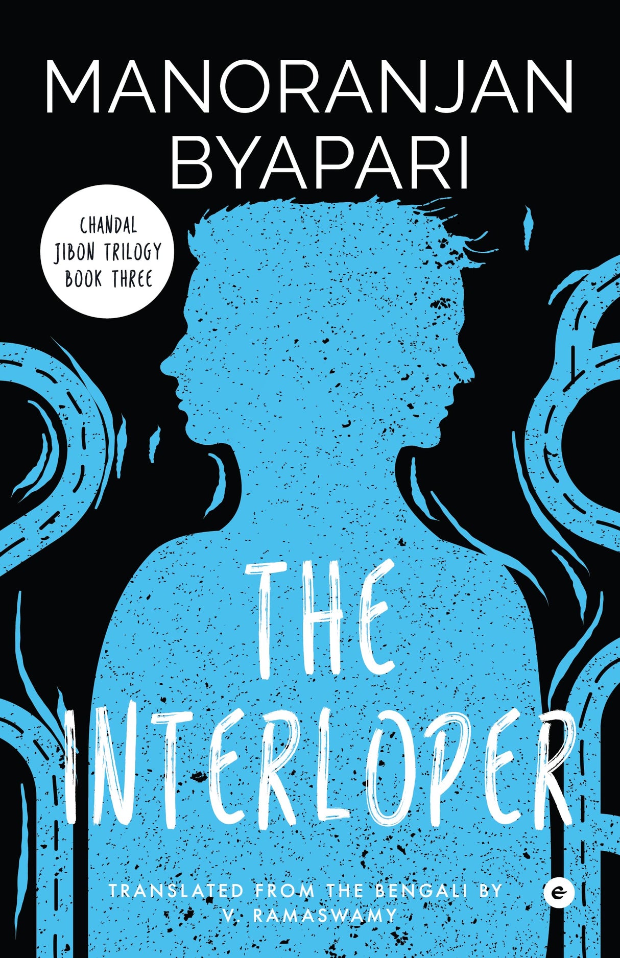 The Interloper (Chandal Jibon Trilogy - Book 3) - Retail Maharaj