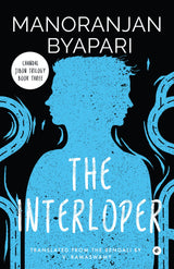 The Interloper (Chandal Jibon Trilogy - Book 3) - Retail Maharaj