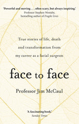 Face to Face: True stories of life, death and transformation from my career as a facial surgeon - Retail Maharaj