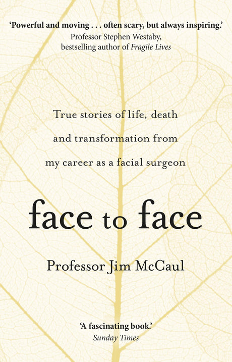 Face to Face: True stories of life, death and transformation from my career as a facial surgeon - Retail Maharaj