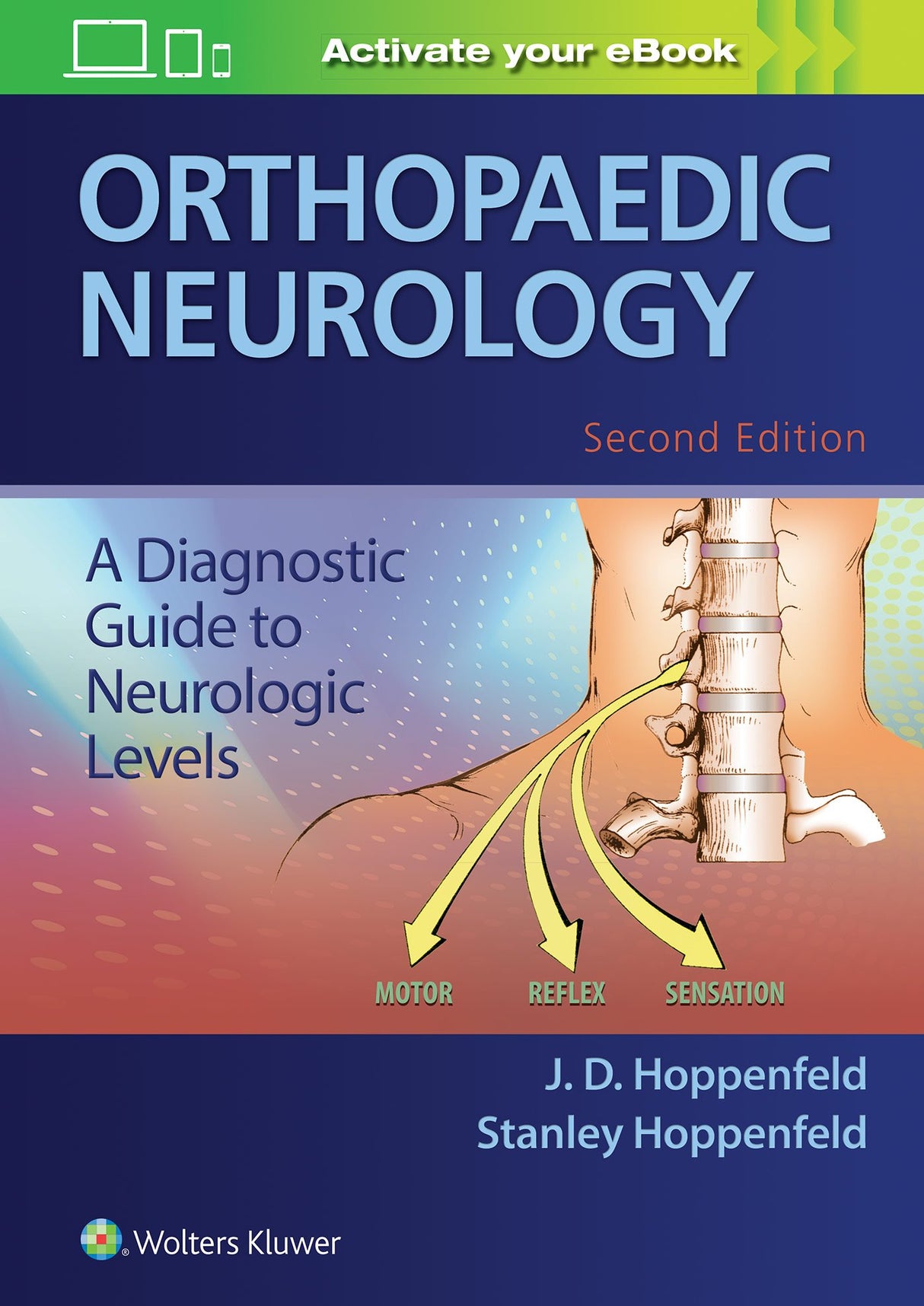 ORTHOPAEDIC NEUROLOGY A DIAGNOSTIC GUIDE TO NEUROLOGIC LEVELS 2ED (HB 2018) - Retail Maharaj
