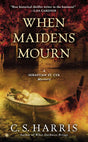 When Maidens Mourn: A Sebastian St. Cyr Mystery: 7 - Retail Maharaj