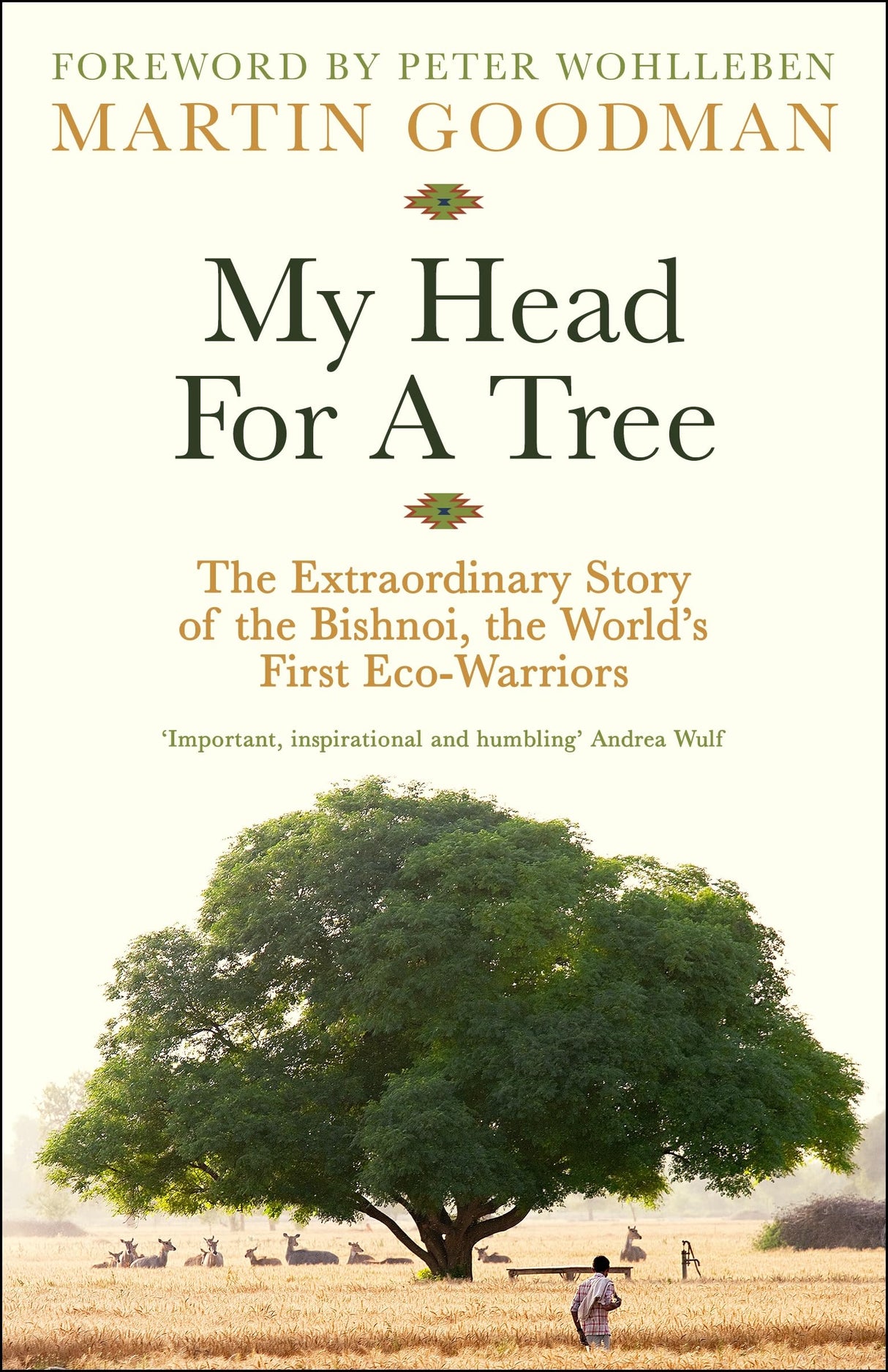 My Head For A Tree: The Extraordinary Story of the Bishnoi, the World’s First Eco-Warriors - Retail Maharaj