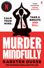Murder Mindfully - Retail Maharaj