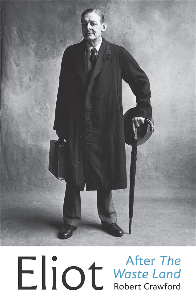 Eliot After The Waste Land (Eliot Biographies) - Retail Maharaj