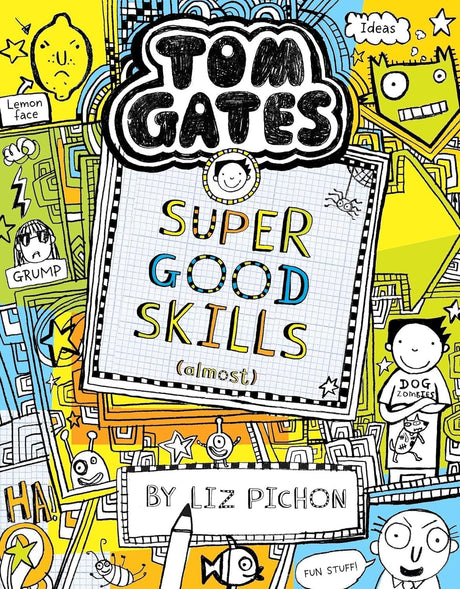 TOM GATES #10 SUPER GOOD SKILLS (ALMOST . . .) PB - Retail Maharaj