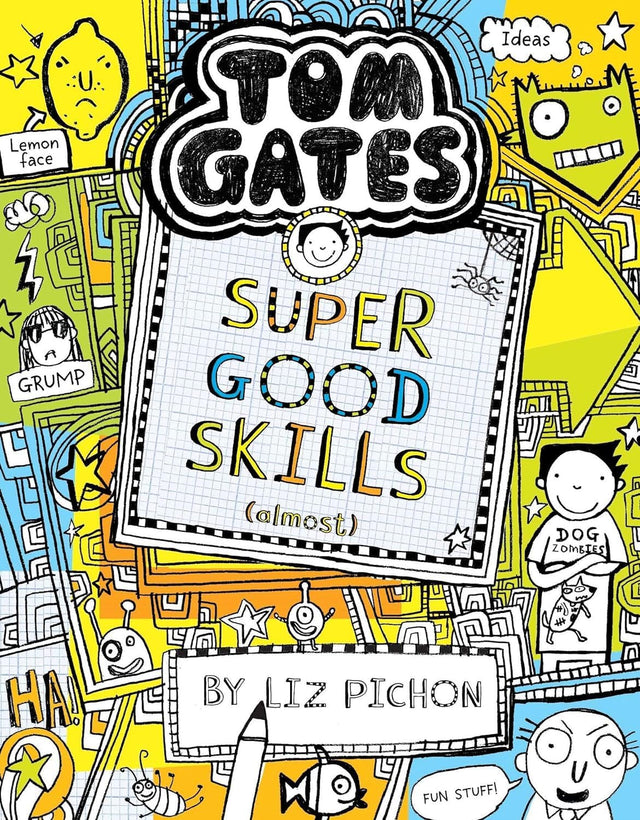TOM GATES #10 SUPER GOOD SKILLS (ALMOST . . .) PB - Retail Maharaj