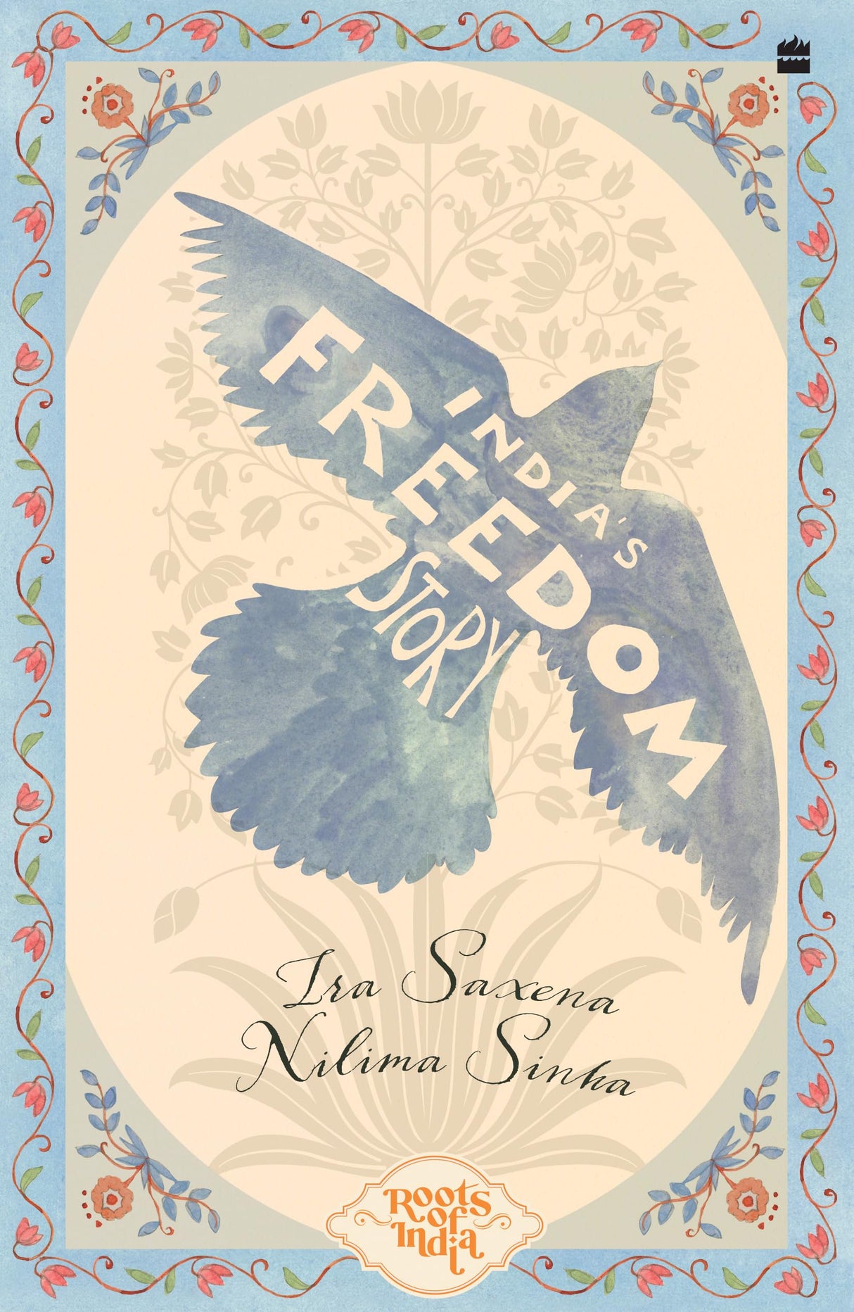 India'S Freedom Story (Roots of India) - Retail Maharaj