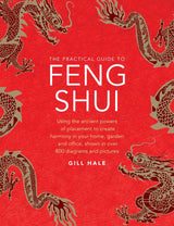 Feng Shui, The Practical Guide to: Using the ancient powers of placement to create harmony in your home, garden and office, shown in over 800 diagrams and pictures - Retail Maharaj