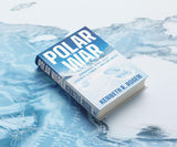 Polar War: Submarines, Spies and the Struggle for Power in a Melting Arctic: THE INSTANT SUNDAY TIMES BESTSELLER - Retail Maharaj