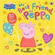 Peppa Pig: My Best Friend Peppa: 20th Anniversary Picture Book - Retail Maharaj