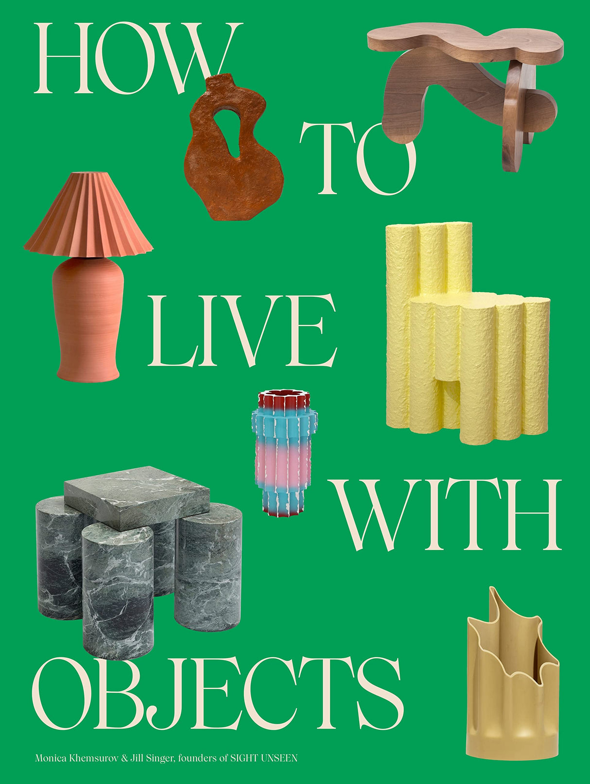 How to Live with Objects: A Guide to More Meaningful Interiors - Retail Maharaj