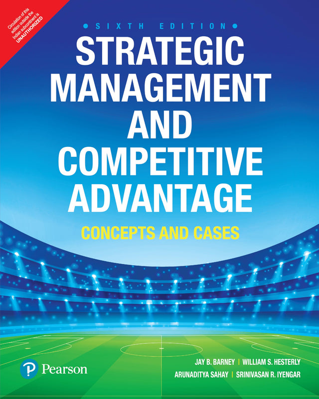 Strategic Management and Competitive Advantage: Concepts and Cases, 6th Edition by Pearson - Retail Maharaj
